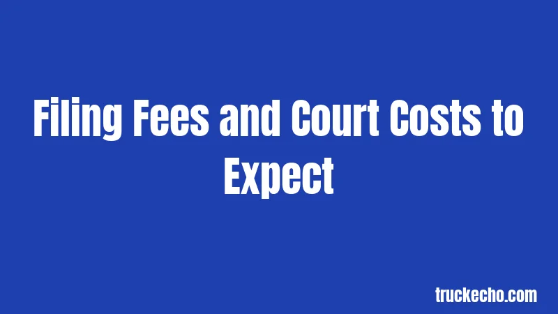 Filing Fees and Court Costs to Expect